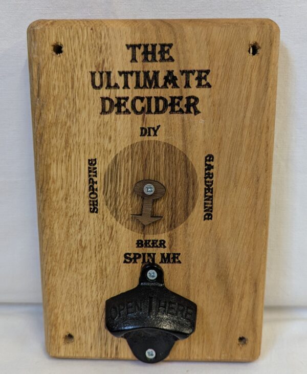 Bottle opener sign “The Ultimate Decider” (225x150x30)