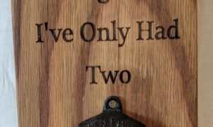 Bottle opener sign “In Dog Beers” (225x150x30)