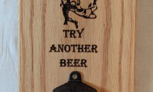 Bottle opener sign “Try Another Beer” (225x150x30)